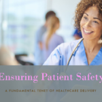 Patient Safety – a fundamental tenet of healthcare delivery